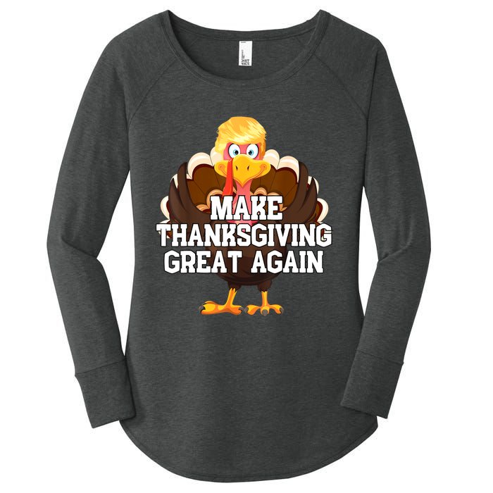 Make Thanksgiving Great Again Trump Turkey Funny Gifts Women's Perfect Tri Tunic Long Sleeve Shirt