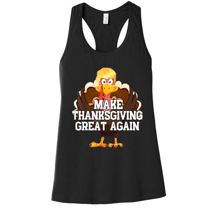 Make Thanksgiving Great Again Trump Turkey Funny Gifts Women's Racerback Tank