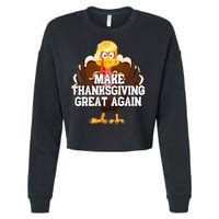 Make Thanksgiving Great Again Trump Turkey Funny Gifts Cropped Pullover Crew