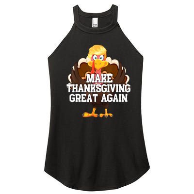 Make Thanksgiving Great Again Trump Turkey Funny Gifts Women's Perfect Tri Rocker Tank