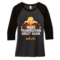 Make Thanksgiving Great Again Trump Turkey Funny Gifts Women's Tri-Blend 3/4-Sleeve Raglan Shirt