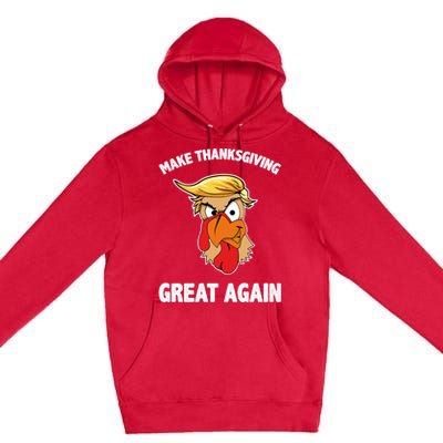 Make Thanksgiving Great Again Donald Trump Premium Pullover Hoodie