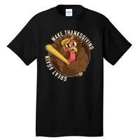 Make Thanksgiving Great Again Pro Trump Turkey Bat Tall T-Shirt