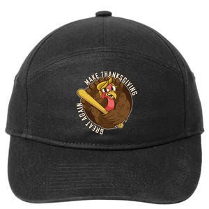 Make Thanksgiving Great Again Pro Trump Turkey Bat 7-Panel Snapback Hat