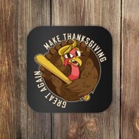 Make Thanksgiving Great Again Pro Trump Turkey Bat Coaster