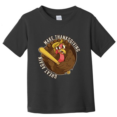 Make Thanksgiving Great Again Pro Trump Turkey Bat Toddler T-Shirt