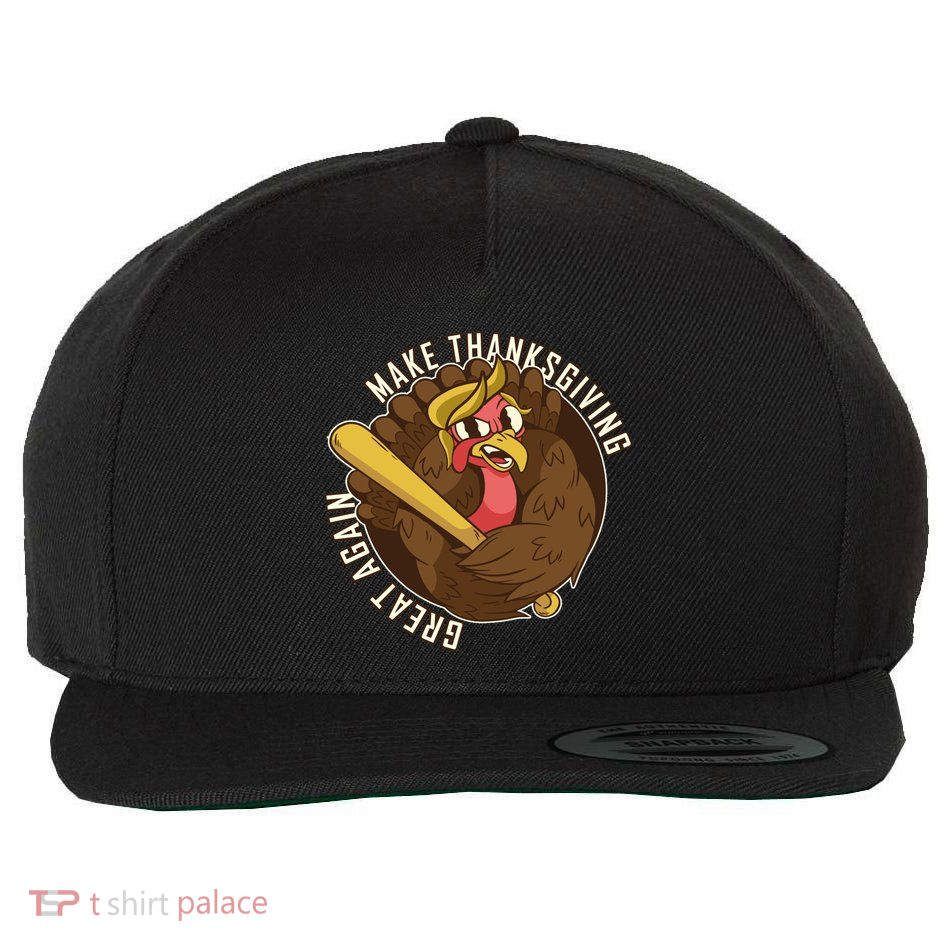Make Thanksgiving Great Again Pro Trump Turkey Bat Wool Snapback Cap