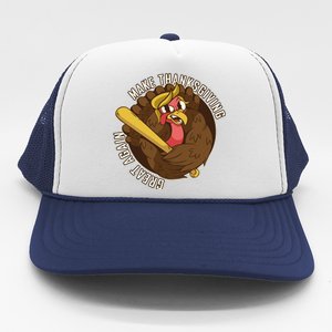 Make Thanksgiving Great Again Pro Trump Turkey Bat Trucker Hat