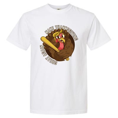 Make Thanksgiving Great Again Pro Trump Turkey Bat Garment-Dyed Heavyweight T-Shirt