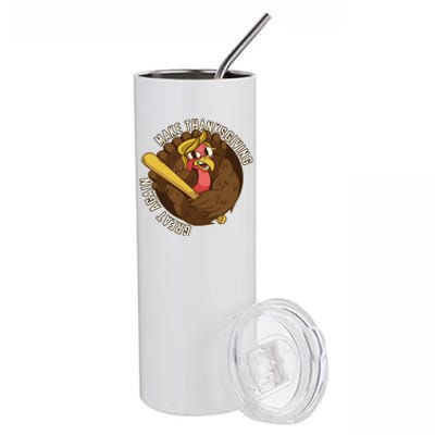 Make Thanksgiving Great Again Pro Trump Turkey Bat Stainless Steel Tumbler