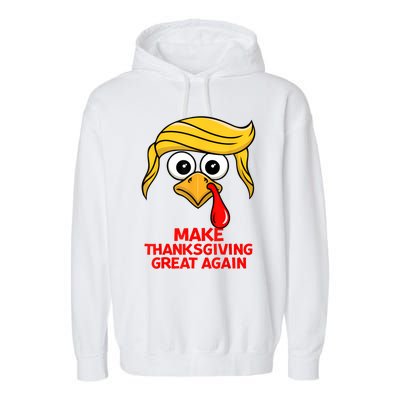 Make Thanksgiving Great Again Trump Turkey Funny Garment-Dyed Fleece Hoodie