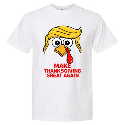 Make Thanksgiving Great Again Trump Turkey Funny Garment-Dyed Heavyweight T-Shirt