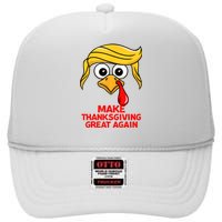 Make Thanksgiving Great Again Trump Turkey Funny High Crown Mesh Back Trucker Hat