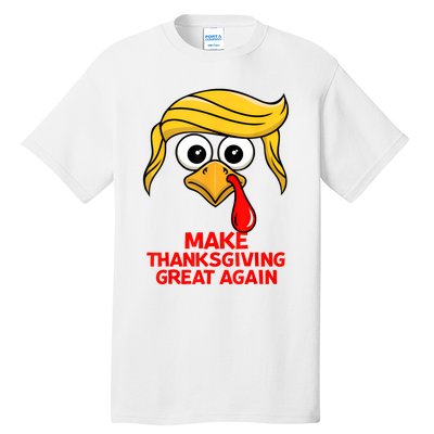 Make Thanksgiving Great Again Trump Turkey Funny Tall T-Shirt