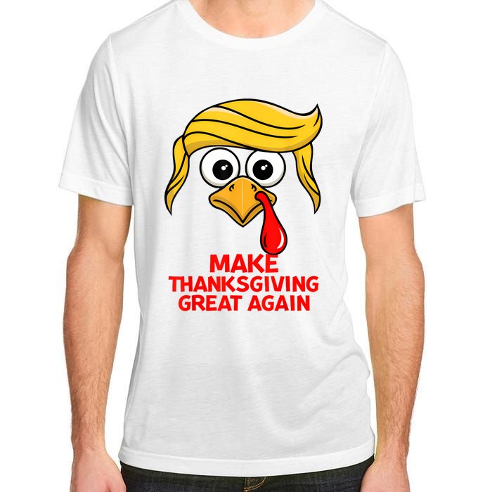 Make Thanksgiving Great Again Trump Turkey Funny Adult ChromaSoft Performance T-Shirt