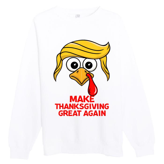 Make Thanksgiving Great Again Trump Turkey Funny Premium Crewneck Sweatshirt