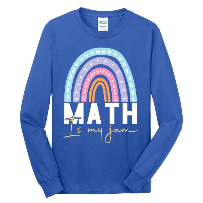 Math Teacher Great Gift Math Is My Jam Cool Gift Tall Long Sleeve T-Shirt