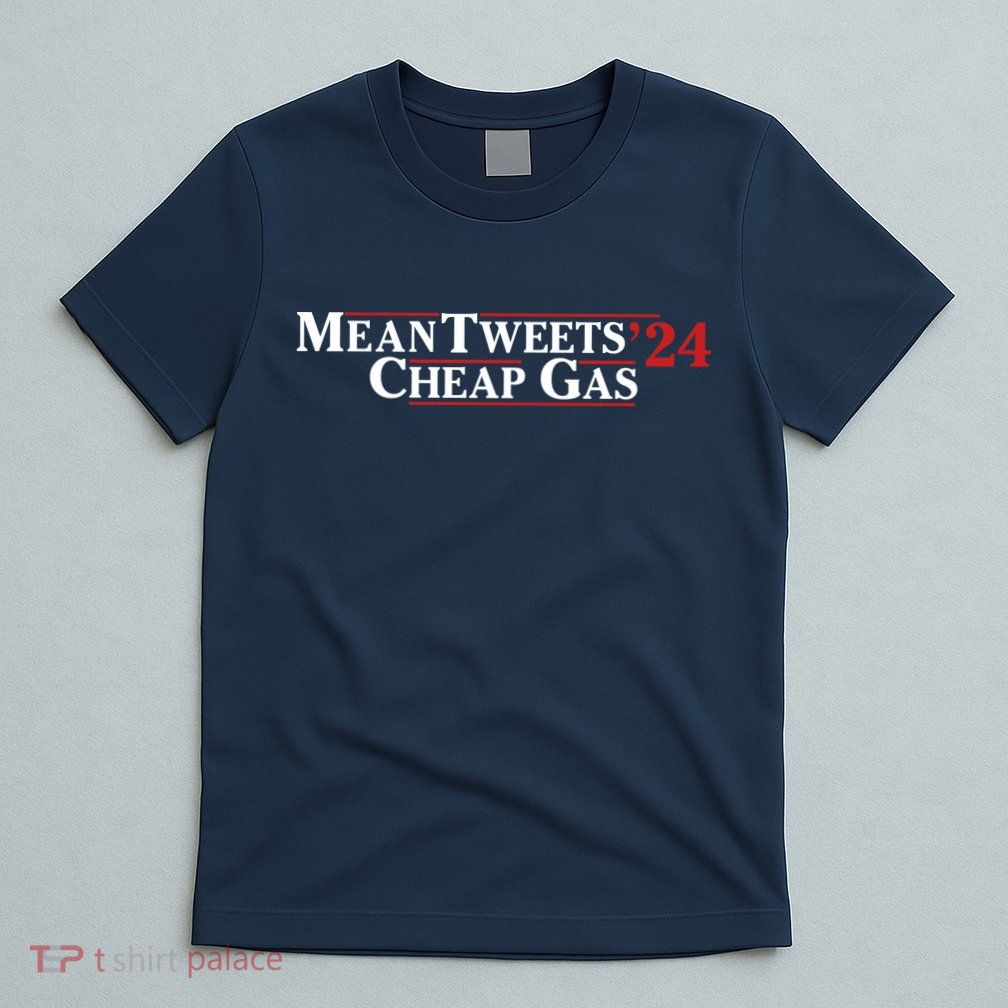Mean Tweets Gas 2024 T-Shirt