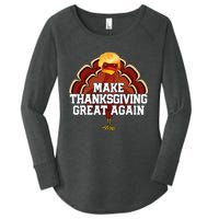 Make Thanksgiving Great Again Trump Turkey Funny 2024 Gift Women's Perfect Tri Tunic Long Sleeve Shirt