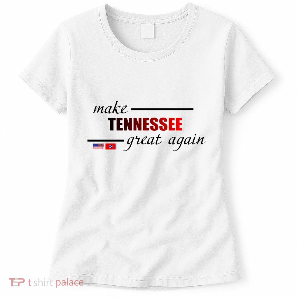 Make Tennessee Great Again Womens T-Shirt