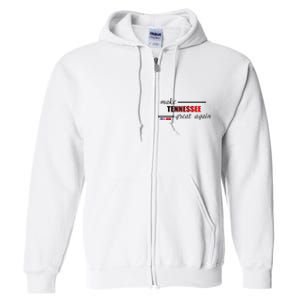 Make Tennessee Great Again Full Zip Hoodie