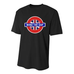 Mind The Gap Great London Vacation Tourist Travel Gift Youth Performance Sprint T-Shirt