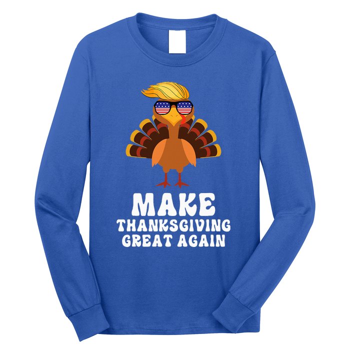 Make Thanksgiving Great Again Trump Holiday Turkey 2024 Long Sleeve Shirt