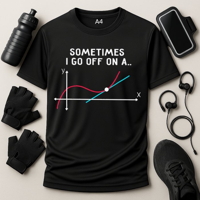 Math Teacher Gifts Sometimes I Go Off On A Tangent Cooling Performance Crew T-Shirt