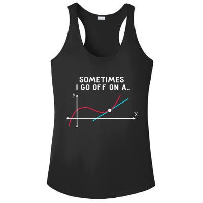 Math Teacher Gifts Sometimes I Go Off On A Tangent Ladies PosiCharge Competitor Racerback Tank