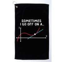 Math Teacher Gifts Sometimes I Go Off On A Tangent Golf Towel