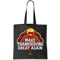 Make Thanksgiving Great Again Trump Tote Bag