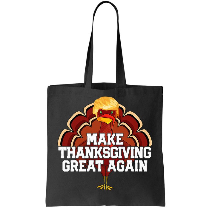 Make Thanksgiving Great Again Trump Tote Bag