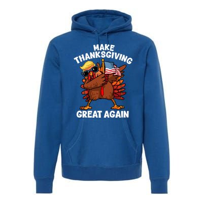 Make Thanksgiving Great Again Dabbing Turkey Trump American Gift Premium Hoodie