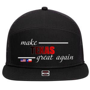 Make Texas Great Again 7 Panel Mesh Trucker Snapback Hat