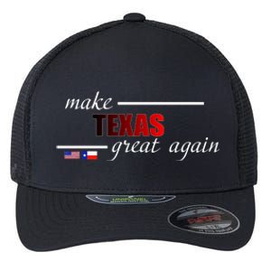 Make Texas Great Again Flexfit Unipanel Trucker Cap