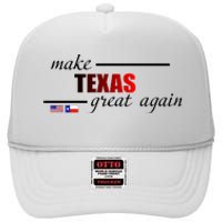 Make Texas Great Again High Crown Mesh Back Trucker Hat