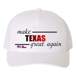 Make Texas Great Again Yupoong Adult 5-Panel Trucker Hat