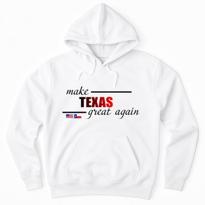 Make Texas Great Again Hoodie