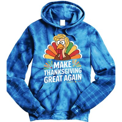 Make Thanksgiving Great Again Funny Trump Turkey 2024 Design Cute Gift Tie Dye Hoodie