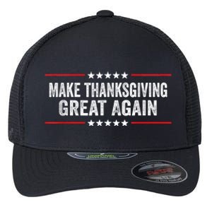 Make Thanksgiving Great Again Thanksgiving Turkey Costume Flexfit Unipanel Trucker Cap