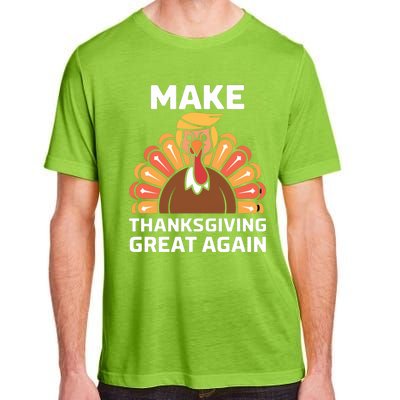 Make Thanksgiving Great Again Funny Trump Turkey Fall Design Gift Adult ChromaSoft Performance T-Shirt