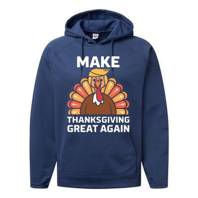 Make Thanksgiving Great Again Funny Trump Turkey Fall Design Gift Performance Fleece Hoodie