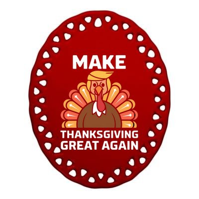 Make Thanksgiving Great Again Funny Trump Turkey Fall Design Gift Ceramic Oval Ornament