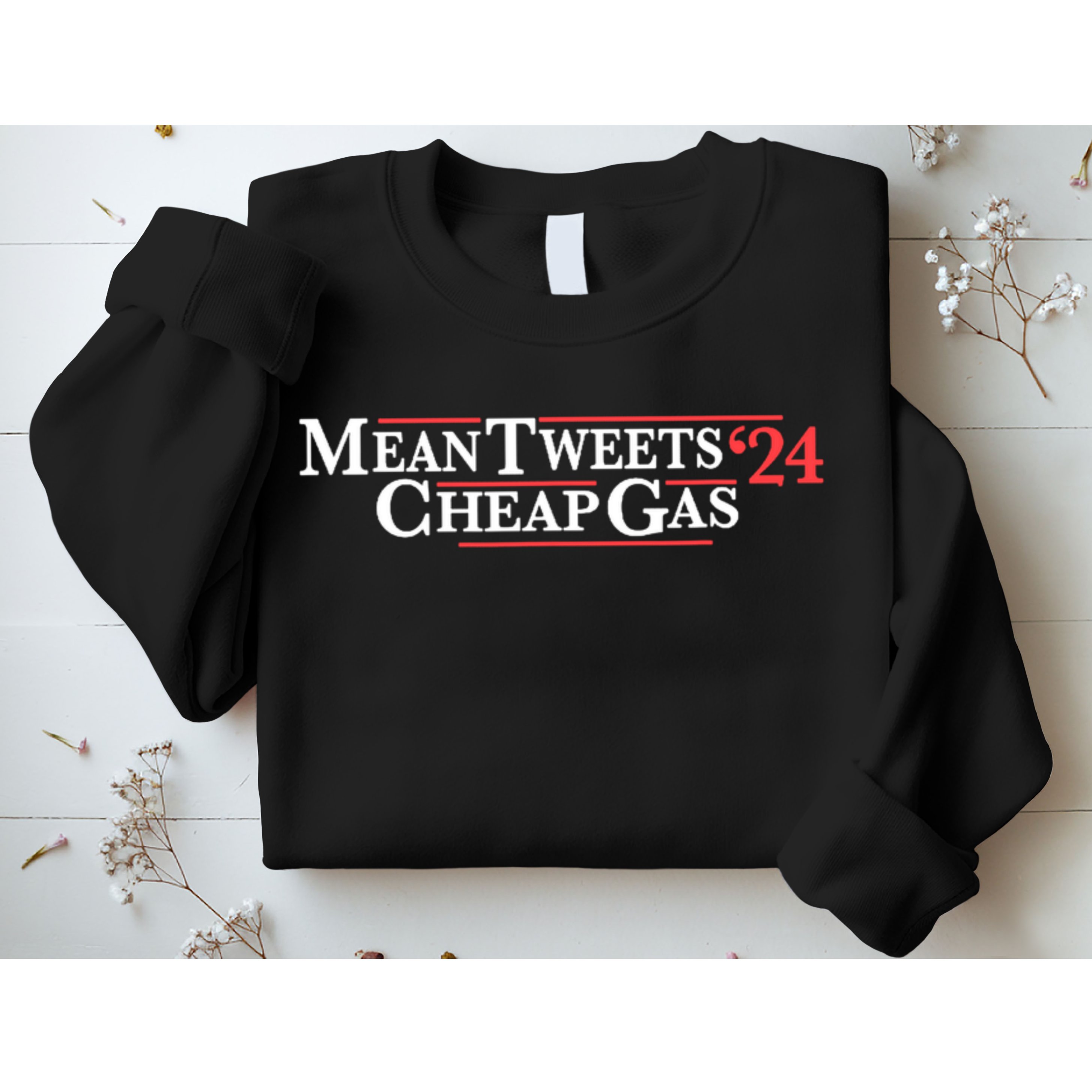 Mean Tweets Gas 2024 Sweatshirt