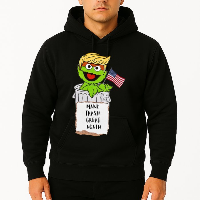 Make Trash Great Again Trump Garbage Reference Hoodie