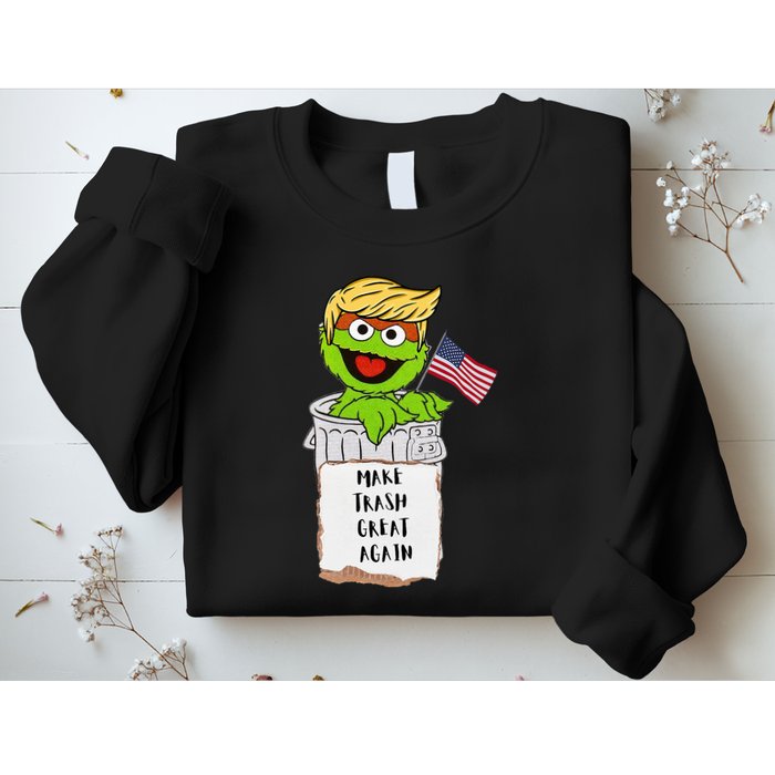 Make Trash Great Again Trump Garbage Reference Sweatshirt
