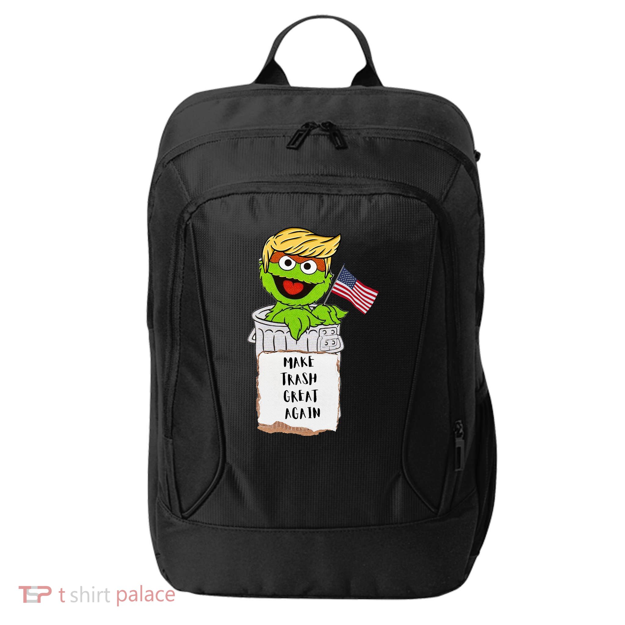 Make Trash Great Again Trump Garbage Reference City Backpack
