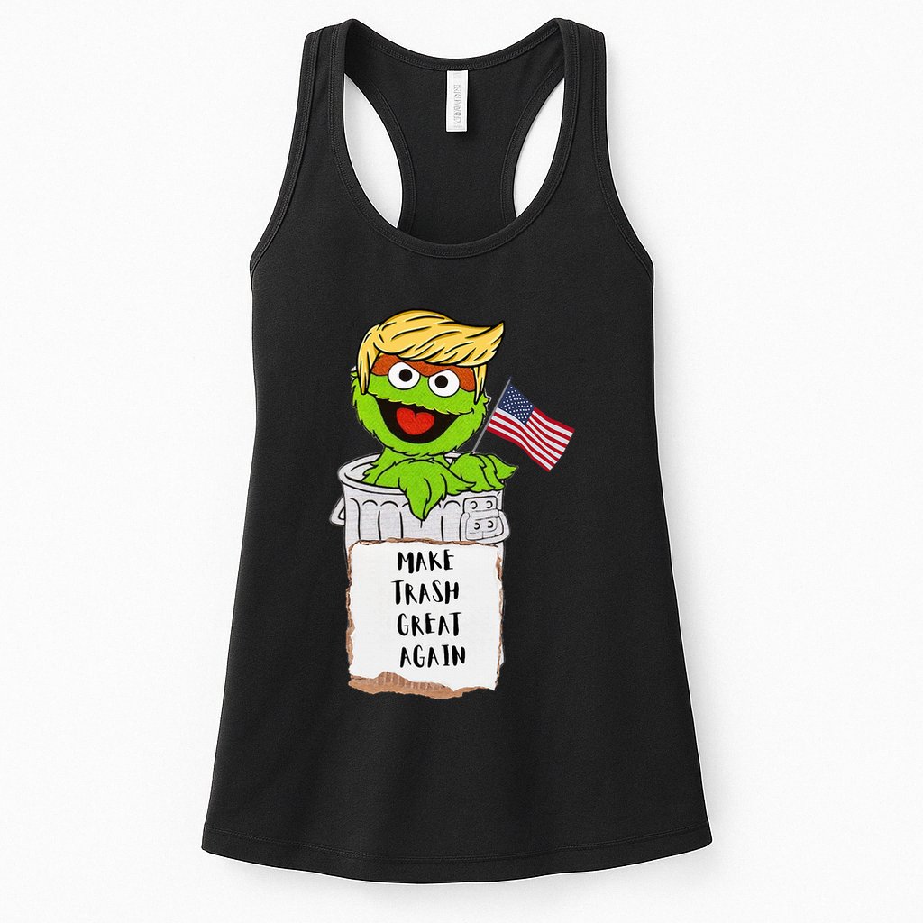 Make Trash Great Again Trump Garbage Reference Womens Tank Top