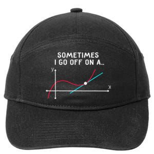 Math Teacher Gifts Sometimes I go off on a tangent 7-Panel Snapback Hat