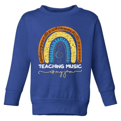 Musical Teacher Gift Teaching Music Is My Jam Rainbow Cute Gift Toddler Sweatshirt